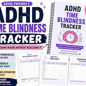 May include: A spiral-bound ADHD Time Blindness Tracker with 25 pages, featuring a purple and white cover with a clock brain illustration. Includes printed sheets for a Time Estimator Tracker, Weekly Time Audit, and Hyperfocus Tracker with grids.
