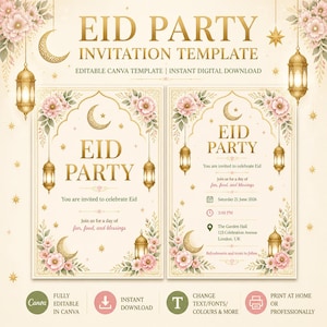 May include: An Eid Party invitation template with a cream background, gold accents, and floral and crescent moon illustrations. The text reads "Eid Party" and includes event details. It is an editable Canva template and an instant digital download.