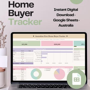 May include: A laptop screen showing a digital home buyer tracker spreadsheet. The design features pastel colours and the text "Home Buyer Tracker." The screen also displays "Instant Digital Download. Google Sheets. Australia."
