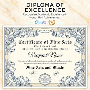 Op de afbeelding: Een crèmekleurig certificaat voor schone kunsten met een blauwe, sierlijke rand. De tekst luidt Certificate of Fine Arts, City, State or School, Recipient Name en Fine Arts and Music, met twee handtekeningregels en een zegel.