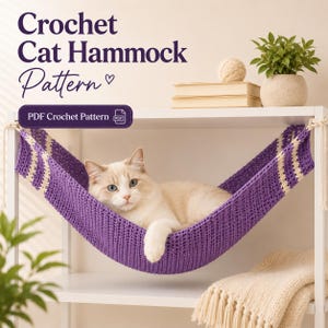May include: A purple and cream crochet cat hammock pattern featuring text that reads Crochet Cat Hammock Pattern and PDF Crochet Pattern. A light-colored cat is resting inside the purple hammock, which is suspended between the sides of a white shelf.