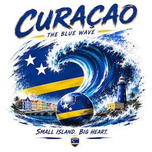Op de afbeelding: Een grafisch ontwerp met de tekst CURAÇAO THE BLUE WAVE bovenaan en SMALL ISLAND. BIG HEART. onderaan. Het toont een grote blauwe oceaangolf, de vlag van Curaçao, een voetbal, kleurrijke koloniale gebouwen en een vuurtoren.
