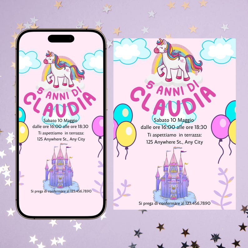 May include: A pink birthday invitation with a unicorn, rainbow, and castle design. The text reads "5 ANNI DI CLAUDIA" with event details including date, time, and location. Balloons and decorative elements complete the design.