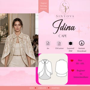 May include: A digital sewing pattern for the Idina cape by Sinyova Patterns. The image displays a cream-colored cape with gold embroidery, a collar, and a front closure. It includes technical line drawings of the front and back views, plus text indicating A4, US Letter, layered PDF, instant download, sizes XS-2XL, and beginner to intermediate skill level.