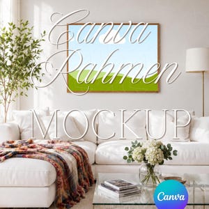 May include: A living room scene featuring a white sectional sofa, a glass coffee table, and a framed artwork with a landscape image. A colorful throw blanket and a vase of white flowers add decorative elements. The text "Canva Rahmen Mockup" is displayed.