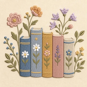 May include: An embroidery design on cream fabric featuring five vertical books in shades of blue, yellow, and pink. Each book spine is decorated with a single embroidered flower. Surrounding the books are stems with pink, purple, and yellow flowers.