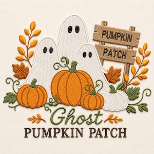 May include: An embroidery design featuring three white ghosts, orange and white pumpkins, and autumn leaves. A wooden signpost reads PUMPKIN PATCH. Below, the text reads Ghost PUMPKIN PATCH in green and brown thread on a cream background.