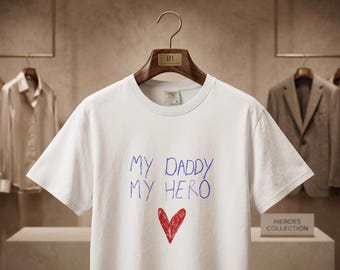 My Daddy Hero Shirt, Child Handwriting Dad Tee, Father's Day Gift, Crayon Drawing Papa