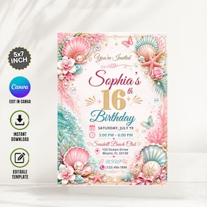 May include: A 5x7 inch birthday invitation template featuring a beach theme with pink and teal seashells, pearls, starfish, and coral. The text reads: You're Invited, Sophia's 16th Birthday, Saturday, July 19, 3:00 PM - 6:00 PM, Seashell Beach Club, 123 Ocean Drive, Miami, FL 33139, RSVP (123) 456-7890.