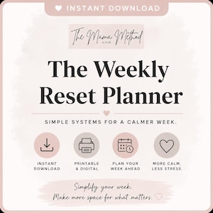 Op de afbeelding: Digitale downloadafbeelding met een zachtroze achtergrond. De tekst luidt "The Weekly Reset Planner" met de slogan "Simple systems for a calmer week." Pictogrammen vertegenwoordigen direct downloaden, printbaar & digitaal, plan je week en meer rust, minder stress.