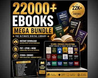 Ultimative 22000 Ebooks Sammlung | Sofortiger Zugriff auf die digitale Bibliothek | Selbsthilfe, KI, Business & Mehr
