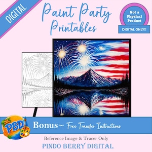 May include: Digital Paint Party Printables featuring a colourful landscape painting of a mountain reflected in a lake under fireworks with an American flag sky, alongside a black and white line art tracer version. Text includes Paint Party Printables.