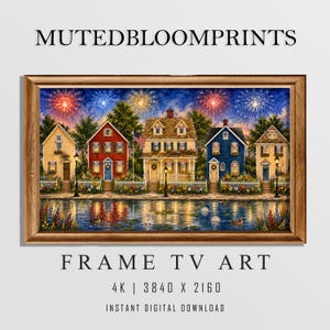 May include: A framed digital artwork titled MUTEDBLOOMPRINTS FRAME TV ART 4K 3840 X 2160 INSTANT DIGITAL DOWNLOAD. The image depicts a row of five houses in yellow, red, and blue, decorated with American flags, under a night sky with fireworks.