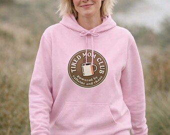 Tired Mom Club Hoodie | Still Showing Up badge Hoodie
