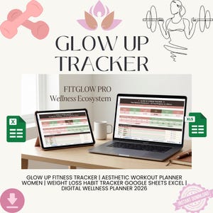 Puede incluir: Un planificador de bienestar digital llamado "Glow Up Tracker" se muestra en una computadora portátil y una tableta. La imagen incluye una taza de café, pesas y una ilustración de una persona levantando pesas. El texto dice "Fitglow Pro Wellness Ecosystem".