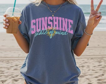 Sunshine State of Mind Comfort Colors  T-Shirt, Summer Vibes Tee, Beach Lover Gifted, Womens Graphic Tee, Cute & Trendy Varsity Style Shirt