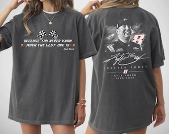 Comfort Colors® Kyle Busch Memorial Tee, Forever Rowdy Shirt, NASCAR Legend Tribute Shirt, Racing Shirt, RIP Rowdy Tee, Racing Fan Tee