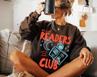 Late Night Readers Club Sweatshirt, Book Lover Gifts, Trendy Book Shirt, Bookish Sweatshirt, Reading Shirt for Women, Bookworm Gift for her