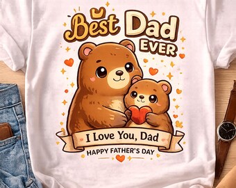 Dad Ever Bear T-Shirt | Happy Father's Day Gift