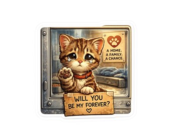Sad Cat Sticker | Will You Be My Forever Proposal Decal (Water-Resistant Vinyl)