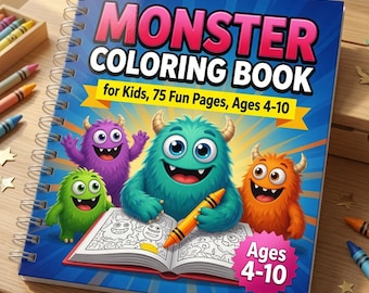 Monster Coloring Book for Kids, 75 Fun Pages, Ages 4-10, Cute Printable Coloring Pages for Boys and Girls