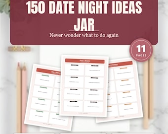 150 Date Night Ideas Jar, Couples Activity Cards, Cozy Adventurous Printables