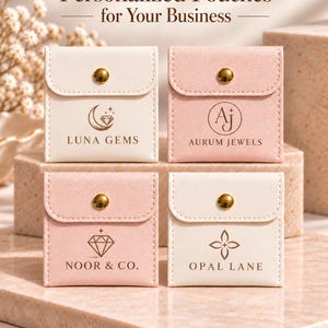 May include: Four square pouches with gold snap buttons, two in white and two in pink. Each features a unique logo and brand name: Luna Gems, Aurum Jewels, Noor & Co., and Opal Lane. The text Personalized Pouches for Your Business is visible.