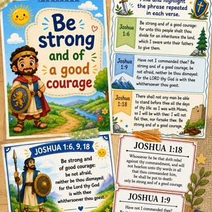 May include: A colorful inspirational poster with the text "Be strong and of a good courage." The poster features illustrations of biblical figures, landscapes, and Bible verses from Joshua 1:6, 1:9, and 1:18. The design includes decorative elements like stars and hearts.