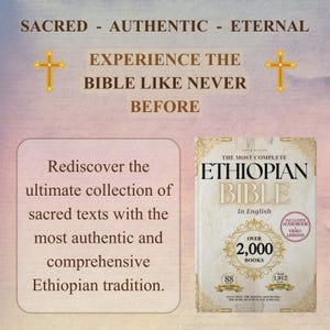 K&ouml;nnte beinhalten: Ein Buch mit dem Titel The Most Complete Ethiopian Bible in English mit cremefarbenem Einband und goldenen Verzierungen. Der Text lautet SACRED - AUTHENTIC - ETERNAL, EXPERIENCE THE BIBLE LIKE NEVER BEFORE und enth&auml;lt Angaben zu 2.000 B&uuml;chern.