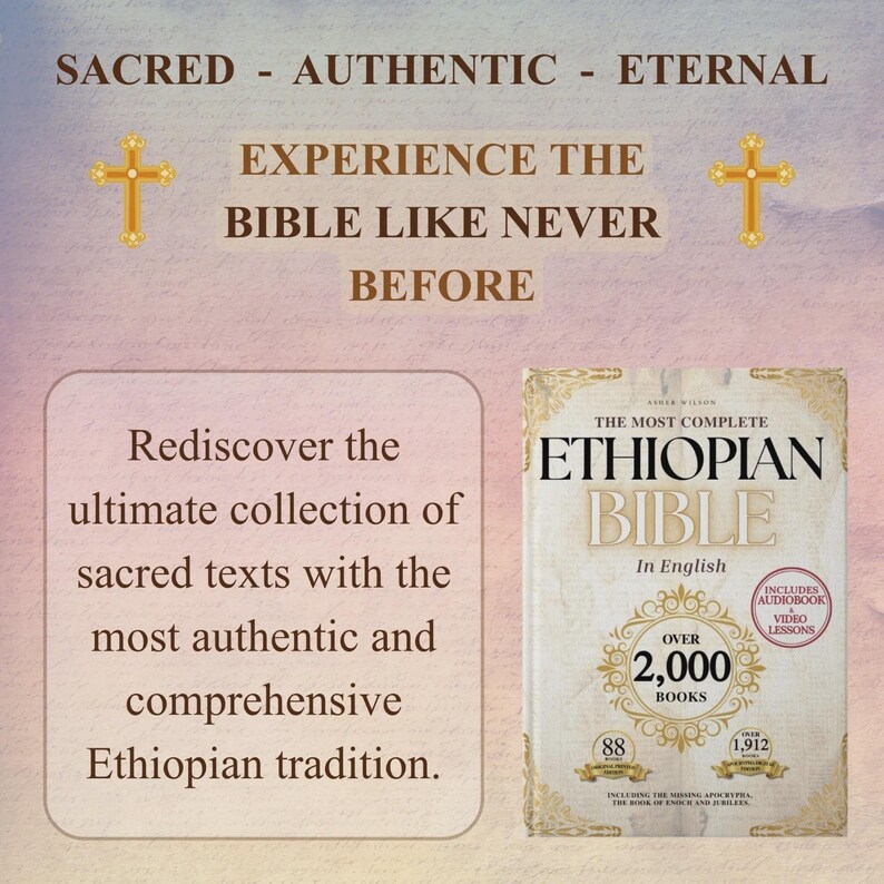 K&ouml;nnte beinhalten: Ein Buch mit dem Titel The Most Complete Ethiopian Bible in English mit cremefarbenem Einband und goldenen Verzierungen. Der Text lautet SACRED - AUTHENTIC - ETERNAL, EXPERIENCE THE BIBLE LIKE NEVER BEFORE und enth&auml;lt Angaben zu 2.000 B&uuml;chern.