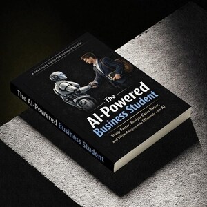 May include: A hardcover book titled "The Al-Powered Business Student" with a black cover. The cover features an illustration of a human and a robot shaking hands. The book's title and subtitle are in white and blue text.