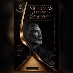 May include: A black and gold memorial service program featuring a portrait of a man with a beard. Text includes A CELEBRATION OF A LIFE WELL LIVED, NICHOLAS ALEXANDER DUQUESNE, HONORING AN EXTRAORDINARY MAN, LOVING FATHER, LOYAL FRIEND, FOREVER LEGEND, JUNE 15, 2025.