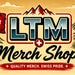 LTM Merch
