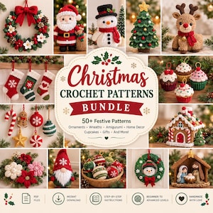 May include: A digital collection of Christmas crochet patterns featuring a central title card reading Christmas Crochet Patterns Bundle 50+ Festive Patterns. The image displays various crocheted items including a wreath, Santa, snowman, tree, reindeer, stockings, ornaments, cupcakes, a gingerbread house, a gnome, and a nativity scene.