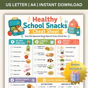 May include: A digital Healthy School Snacks Cheat Sheet with five categorized sections including No-Prep, 5-Minute Prep, Protein-Packed, Freezer-Friendly, and Allergy-Friendly options. The chart features colorful illustrations of food and a gift icon.