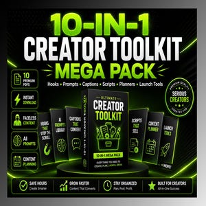 May include: A black and green graphic promoting a 10-in-1 Creator Toolkit Mega Pack. The image includes text such as "Hooks, Prompts, Captions, Scripts, Planners, Launch Tools" and "Ultimate Creator Toolkit". The image also includes icons and text such as "Instant Download" and "Faceless Content".