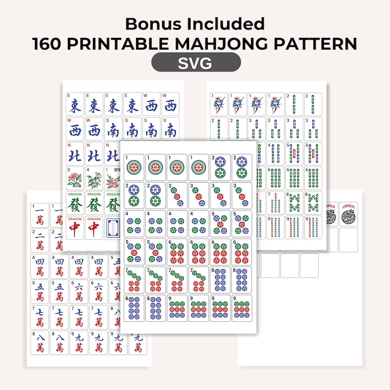 May include: A collection of printable Mahjong patterns, including tiles with Chinese characters, suits, and bonus tiles. The image includes the text "Bonus Included 160 Printable Mahjong Pattern SVG".