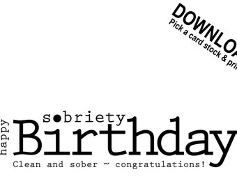 Sobriety Birthday Card, Happy Sobriety Birthday, Sobriety Anniversary, Sobriety, Recovery, Download and Print, CLMurphyCreative