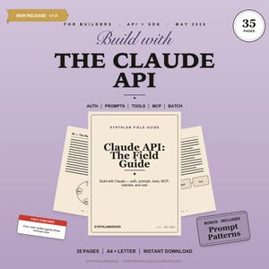 May include: A promotional image for "The Claude API: The Field Guide" on a lavender background. The guide is surrounded by supporting documents and a "Fact-Checked" sticker. The guide is 35 pages and includes prompt patterns.