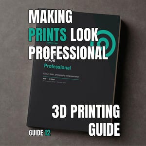 Guide för professionell finish för 3D-utskrift | Matt filament, fotografi, presentation (digital nedladdning)