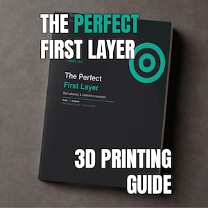 Puede incluir: Un libro negro titulado The Perfect First Layer 3D Printing Guide con un gráfico de diana en color verde azulado en la portada. El texto dice The Perfect First Layer, Bed adhesion & calibration mastered, Andy - Z-Offset y Professional 3D printer / Day One beta.