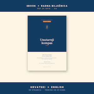 Könnte beinhalten: Ein digitales E-Book und Arbeitsbuch mit dem Titel Unutarnji kompas mit einem dunkelblauen und cremefarbenen Einband. Das Design zeigt ein kleines goldenes Kompasssymbol, weißen Serifentext und Untertitel auf Kroatisch und Englisch.