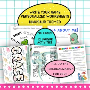 May include: A set of 30 dinosaur-themed personalized name worksheets featuring 12 unique activities. The pages include tracing exercises, name spelling practice, and creative fill-in tasks with colorful dinosaur illustrations and clear text.