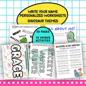 May include: A set of dinosaur-themed personalized name worksheets featuring 30 pages and 12 unique activities. The pages include tracing exercises, name puzzles, and spelling practice with colorful dinosaur illustrations and text such as WRITE YOUR NAME PERSONALIZED WORKSHEETS DINOSAUR THEMED, ALL ABOUT ME, and COLORFUL NAME WRITING.