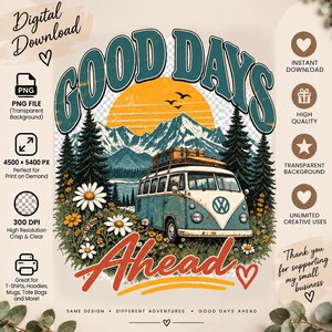 Good Days Ahead PNG, Vintage Graphic Tee Design, Retro Mountain Van PNG, Adventure Camping Shirt Design, Sublimation Download