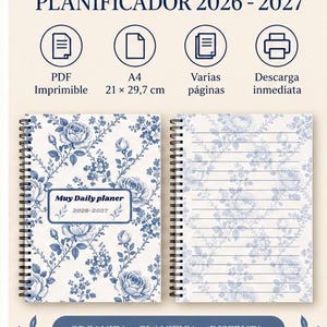 Puede incluir: Un planificador 2026-2027 de espiral con un patrón floral azul y blanco. La portada muestra el texto 'Muy Daily planer 2026-2027'. Las páginas interiores están rayadas con un diseño floral a juego. Iconos indican un PDF imprimible en A4.