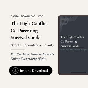 Puede incluir: Una descarga digital en PDF titulada The High-Conflict Co-Parenting Survival Guide: Scripts, Boundaries, Clarity. La portada muestra una pantalla de tableta gris oscuro con el mismo título y el subtítulo For the Mom Who is Already Doing Everything Right.