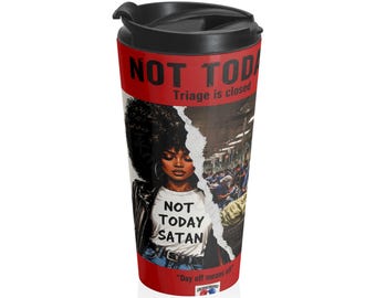 Taza de viaje de acero inoxidable "Not Today" (Hoy no), divertida taza de café, regalo para enfermeras.