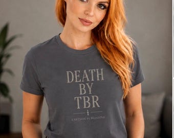 Death by TBR Shirt, Buch Liebhaber T-Shirt, Romanze Leser Geschenk, Leseratte T-Shirt, BookTok Merch, Leser Bekleidung für Frauen