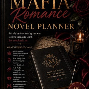 May include: A black novel planner titled The Mafia Romance Novel Planner by Eastside Publishing. The cover features gold text, a crown, and the letter M. It includes sections for world-building, character profiles, and plot outlines, with 35+ pages.
